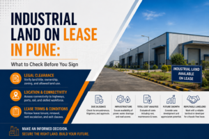 Industrial Land on Lease in Pune: What to Check Before You Sign