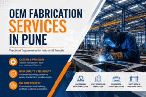 The Ultimate Guide to Premier OEM Fabrication Services in Pune: Precision Engineering for Industrial Growth